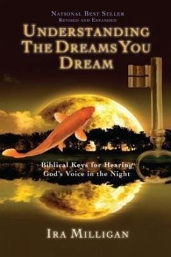 Understanding the Dreams You Dream - Milligan, Ira
