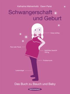 Schwangerschaft und Geburt - Mahrenholtz, Katharina;Parisi, Dawn
