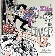 A Zits Guide to Living with Your Teenager - Borgman, Jim; Scott, Jerry