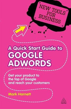 A Quick Start Guide to Google AdWords - Harnett, Mark