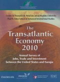 The Transatlantic Economy 2010: Annual Survey of Jobs, Trade and Investment Between the United States and Europe