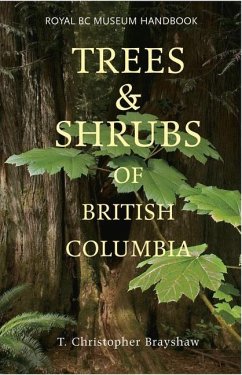 Trees and Shrubs of British Columbia - Brayshaw, T.Christopher