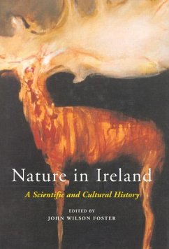 Nature in Ireland: A Scientific and Cultural History - Foster, John Wilson