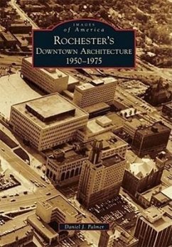 Rochester's Downtown Architecture - Palmer, Daniel J