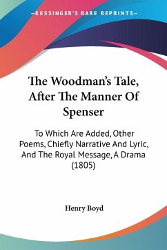 The Woodman's Tale, After The Manner Of Spenser