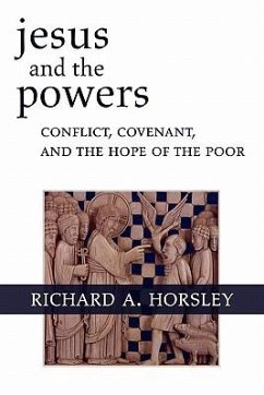 Jesus and the Powers - Horsley, Richard A
