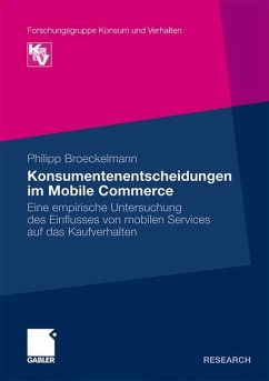 Konsumentenentscheidungen im Mobile Commerce - Broeckelmann, Philipp