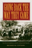Going Back the Way They Came: A History of the Phillips Georgia Legion Cavalry Battalion