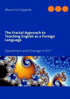 The Fractal Approach to Teaching English as a Foreign Language - Claypole, Maurice