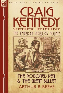 Craig Kennedy-Scientific Detective - Reeve, Arthur B.