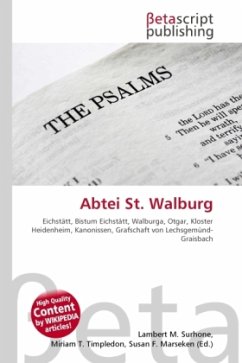 Abtei St. Walburg: Eichstätt, Bistum Eichstätt, Walburga, Otgar, Kloster Heidenheim, Kanonissen, Grafschaft von Lechsgemünd- Graisbach (German Edition)