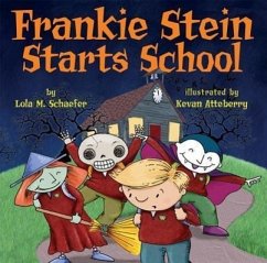 Frankie Stein Starts School - Schaefer, Lola M.