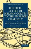 Fifth Letter of Hernan Cortes to the Emperor Charles V