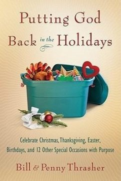 Putting God Back in the Holidays - Thrasher, Bill; Thrasher, Penny