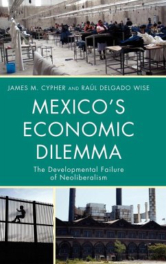 Mexico's Economic Dilemma - Cypher, James M.; Delgado Wise, Raúl