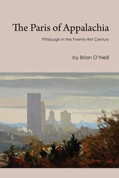 The Paris of Appalachia - O'Neill, Brian