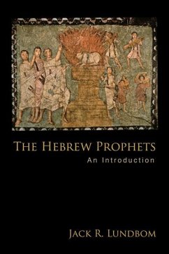 The Hebrew Prophets - Lundbom, Jack R
