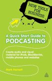 A Quick Start Guide to Podcasting