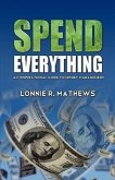 Spend Everything