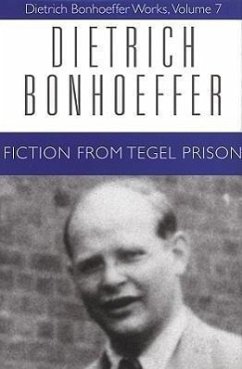 Fiction from Tegel Prison - Bonhoeffer, Dietrich; Green, Clifford J