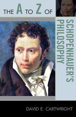 The A to Z of Schopenhauer's Philosophy - Cartwright, David E.