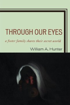 Through Our Eyes - Hunter, William A.