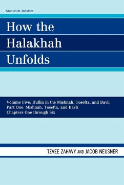 How the Halakhah Unfolds - Zahavy, Tzvee; Neusner, Jacob