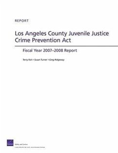 Los Angeles County Juvenile Justice Crime Prevention ACT - Fain, Terry; Turner, Susan; Ridgeway, Greg