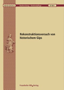 Rekonstruktionsversuch von historischem Gips - Steinbrecher, Manfred