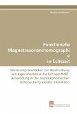 Funktionelle Magnetresonanztomographie in Echtzeit