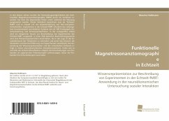 Funktionelle Magnetresonanztomographie in Echtzeit - Hollmann, Maurice