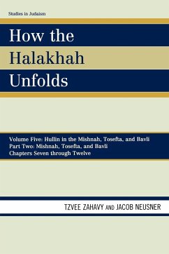 How the Halakhah Unfolds - Zahavy, Tzvee; Neusner, Jacob