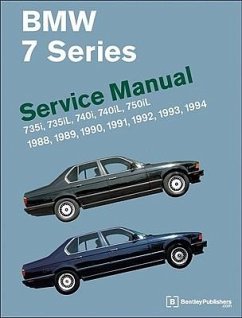 BMW 7 Series (E32) Service Manual: 735i, 735iL, 740i, 740iL, 750iL: 1988, 1989, 1990, 1991, 1992, 1993, 1994