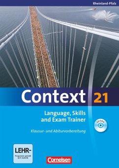 Context 21. Language, Skills and Exam Trainer - Klausur- und Abiturvorbereitung. Workbook. Rheinland-Pfalz - Whittaker, Mervyn;Tudan, Sabine;Spranger, Sieglinde