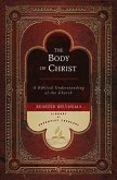 The Body of Christ: A Biblical Understanding of the Church
