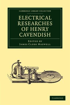 Electrical Researches of Henry Cavendish - Cavendish, Henry