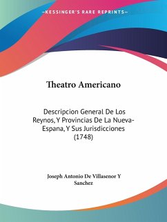 Theatro Americano - Sanchez, Joseph Antonio de Villasenor Y