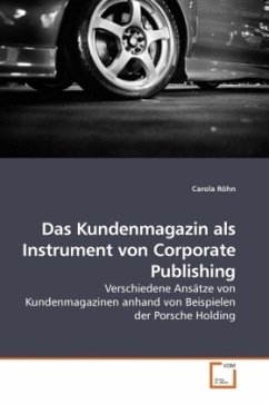 Das Kundenmagazin als Instrument von Corporate Publishing - Röhn, Carola