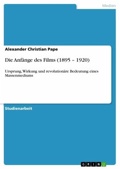 Die Anfänge des Films (1895 ¿ 1920) - Pape, Alexander Christian