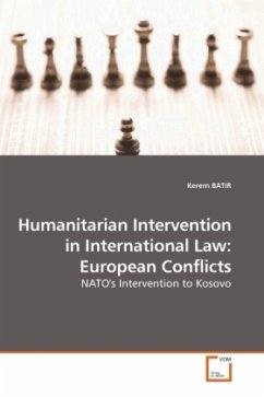 Humanitarian Intervention in International Law: European Conflicts - BATIR, Kerem