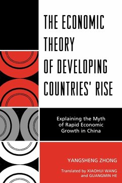 The Economic Theory of Developing Countries' Rise - Zhong, Yangsheng