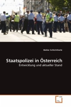 Staatspolizei in Österreich - Schlichtherle, Walter
