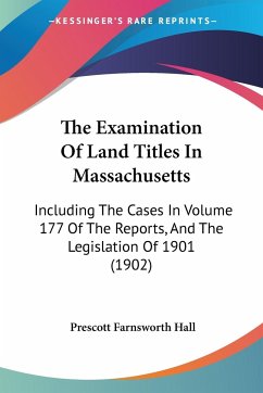 The Examination Of Land Titles In Massachusetts