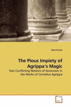 The Pious Impiety of Agrippa's Magic - Putnik, Noel