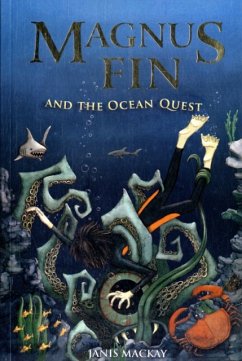 Magnus Fin and the Ocean Quest - Mackay, Janis