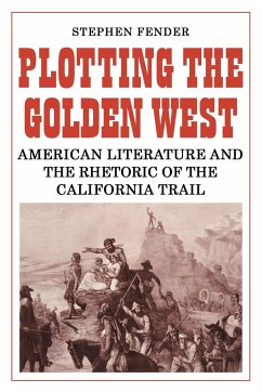 Plotting the Golden West - Fender, Stephen