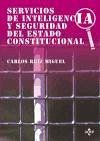 Servicios de inteligencia y seguridad del estado constitucional - Ruiz Miguel, Carlos