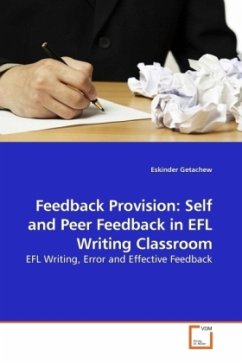 Feedback Provision: Self and Peer Feedback in EFL Writing Classroom - Getachew, Eskinder