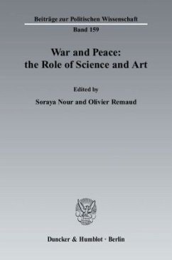 War and Peace: the Role of Science and Art