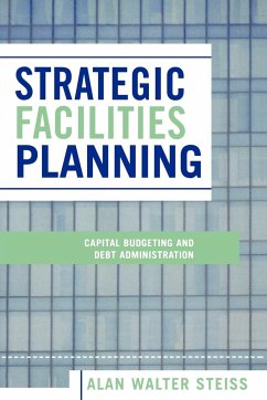Strategic Facilities Planning - Steiss, Alan Walter